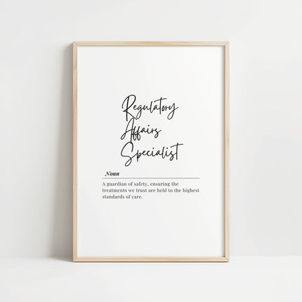 Modern typography print featuring 'Regulatory Affairs Specialist' definition in elegant black script on white background, creating a sophisticated professional look ideal for office or clinical spaces.