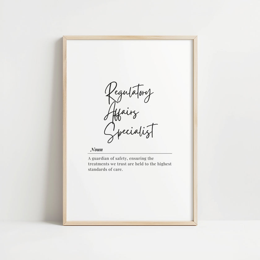 Modern typography print featuring 'Regulatory Affairs Specialist' definition in elegant black script on white background, creating a sophisticated professional look ideal for office or clinical spaces.