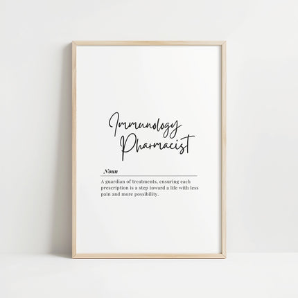 Elegant typography print featuring the definition of 'Immunology Pharmacist' in contrasting serif and script fonts on a clean white background, designed for medical office decor and professional inspiration.