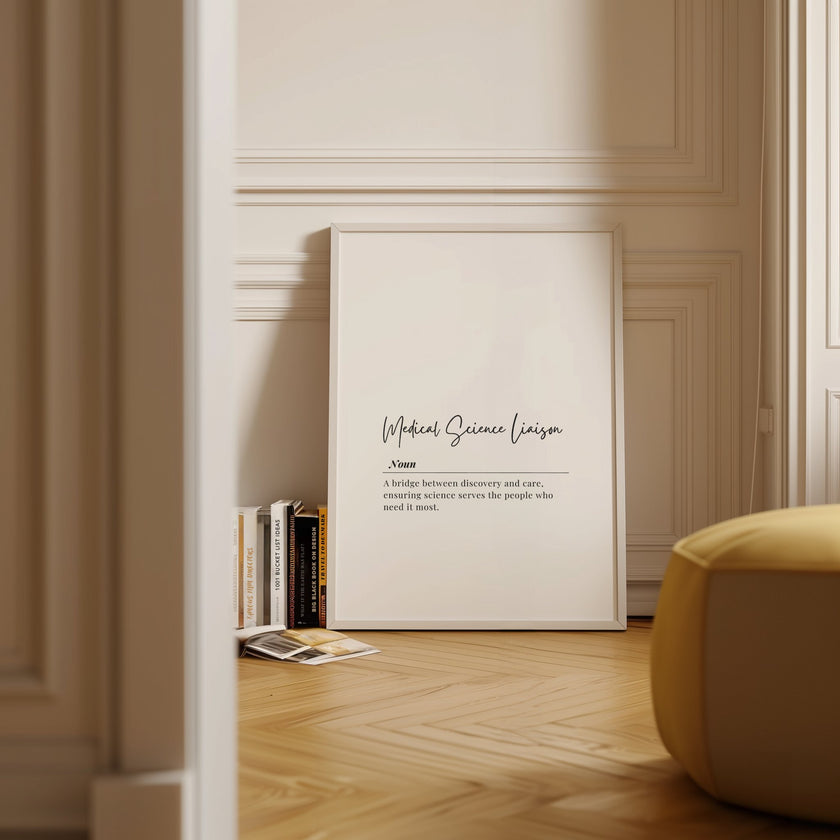 Elegant typography print displaying Medical Science Liaison definition in sophisticated black serif and script fonts on clean white background, framed by natural wood, perfect for professional medical offices.