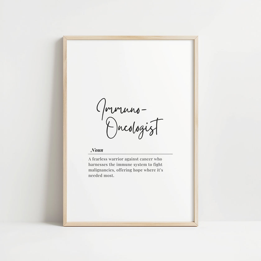 Modern typography wall art featuring 'Immuno-Oncologist' in elegant black script against white background, with inspirational definition describing cancer fighters who harness the immune system to provide hope.