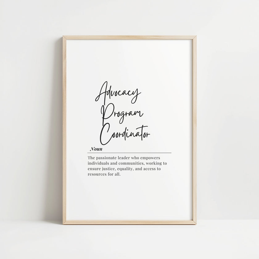 Minimalist black typography definition print featuring Advocacy Program Coordinator title in elegant script on clean white background for professional office inspiration Minimalist Advocacy Program Coordinator Definition Print – Professional Office Wall Art Digital Download ff12de-46.myshopify.com