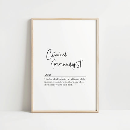 Minimalist black and white typographic print featuring 'Clinical Immunologist' in elegant script with an inspirational definition beneath, creating a professional and calming atmosphere for medical spaces.