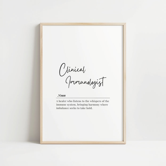 Minimalist black and white typographic print featuring 'Clinical Immunologist' in elegant script with an inspirational definition beneath, creating a professional and calming atmosphere for medical spaces.