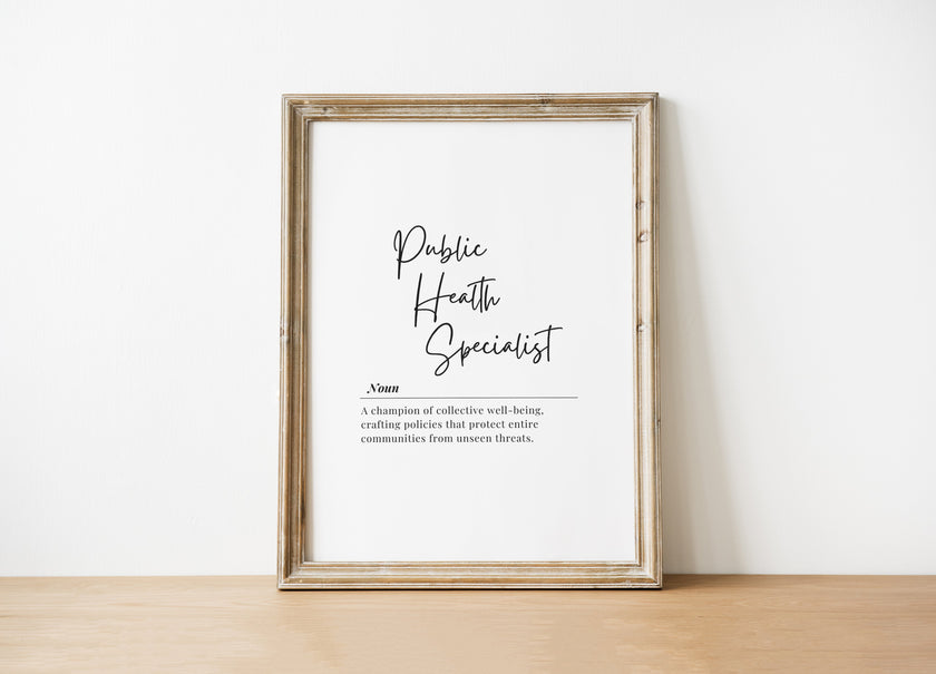 Minimalist black typography on white background defining Public Health Specialist as community protectors, featuring elegant script and serif fonts in contemporary wooden frame, ideal for professional settings.