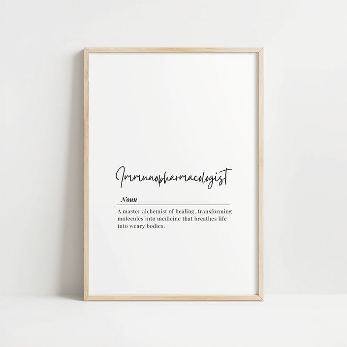 Minimalist typographic print featuring 'Immunopharmacologist' definition in elegant serif and script fonts against clean white background, framed in understated wood, perfect for medical offices.