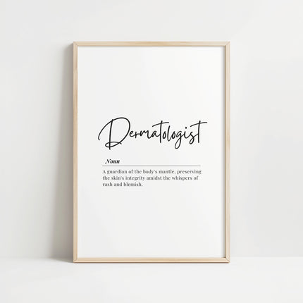 Minimalist black typography art featuring 'Dermatologist' in elegant script with a professional definition on white background, creating a sophisticated medical office decor piece with balanced white space.