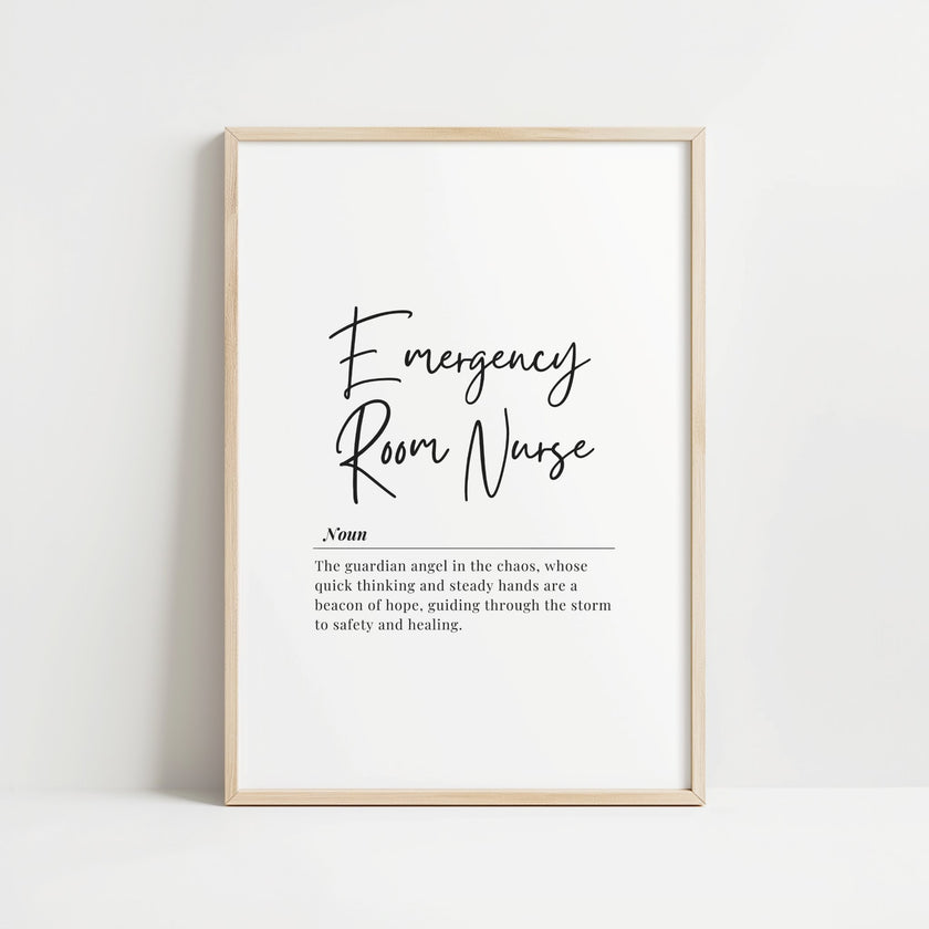 Elegant typography print featuring 'Emergency Room Nurse' definition in black script against white background, presenting nurses as guardian angels with meaningful, inspirational quote perfect for healthcare settings.