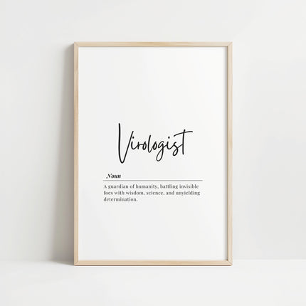 Modern typography print featuring 'Virologist' in elegant black script with motivational definition text against white background in wooden frame