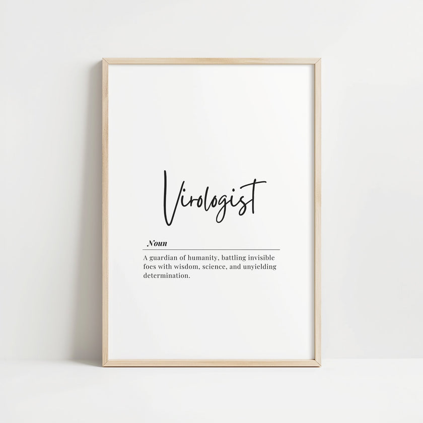 Modern typography print featuring 'Virologist' in elegant black script with motivational definition text against white background in wooden frame