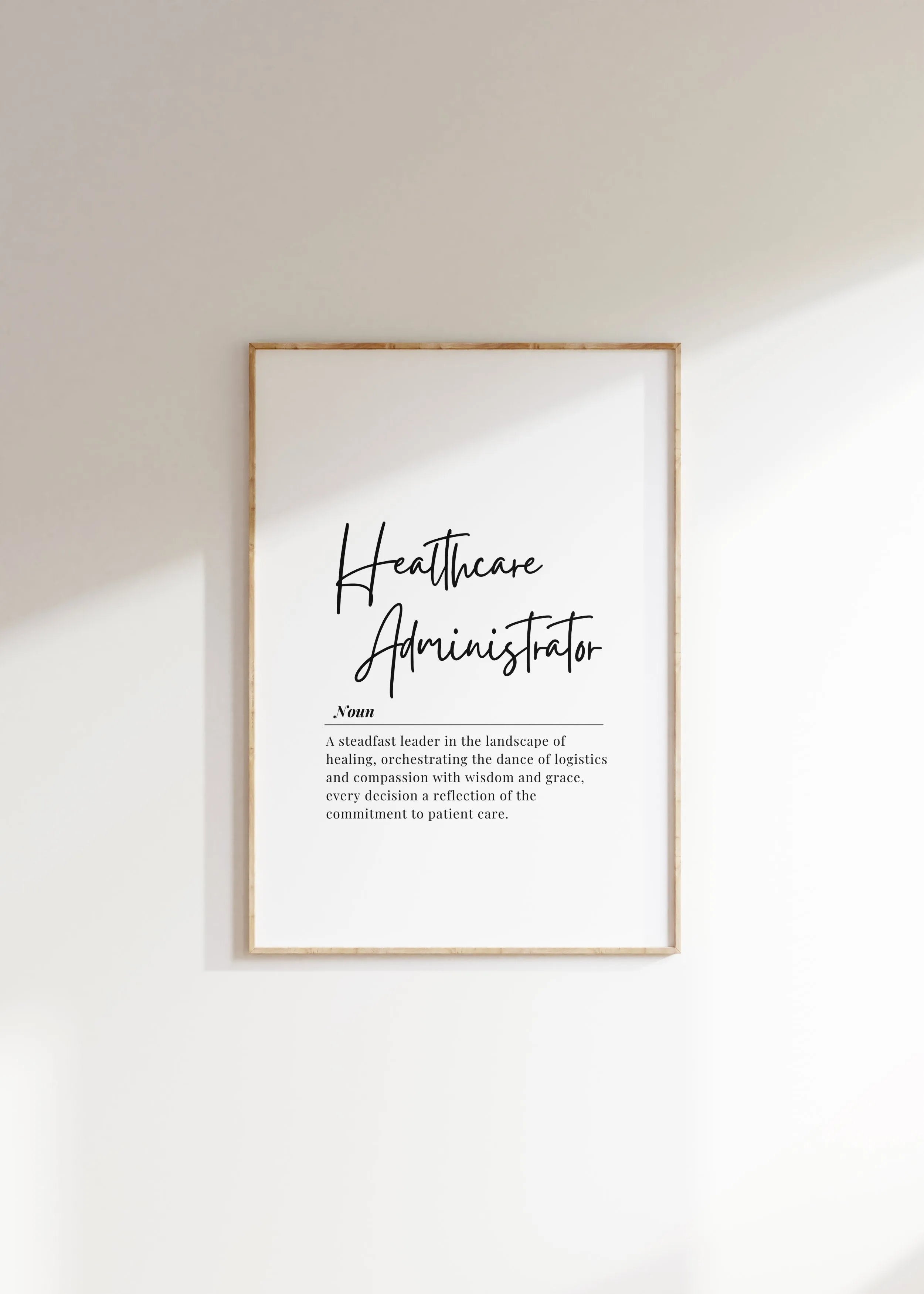 Minimalist black and white digital print featuring 'Healthcare Administrator' in script font with an inspirational definition in serif font, designed for professional medical office spaces.