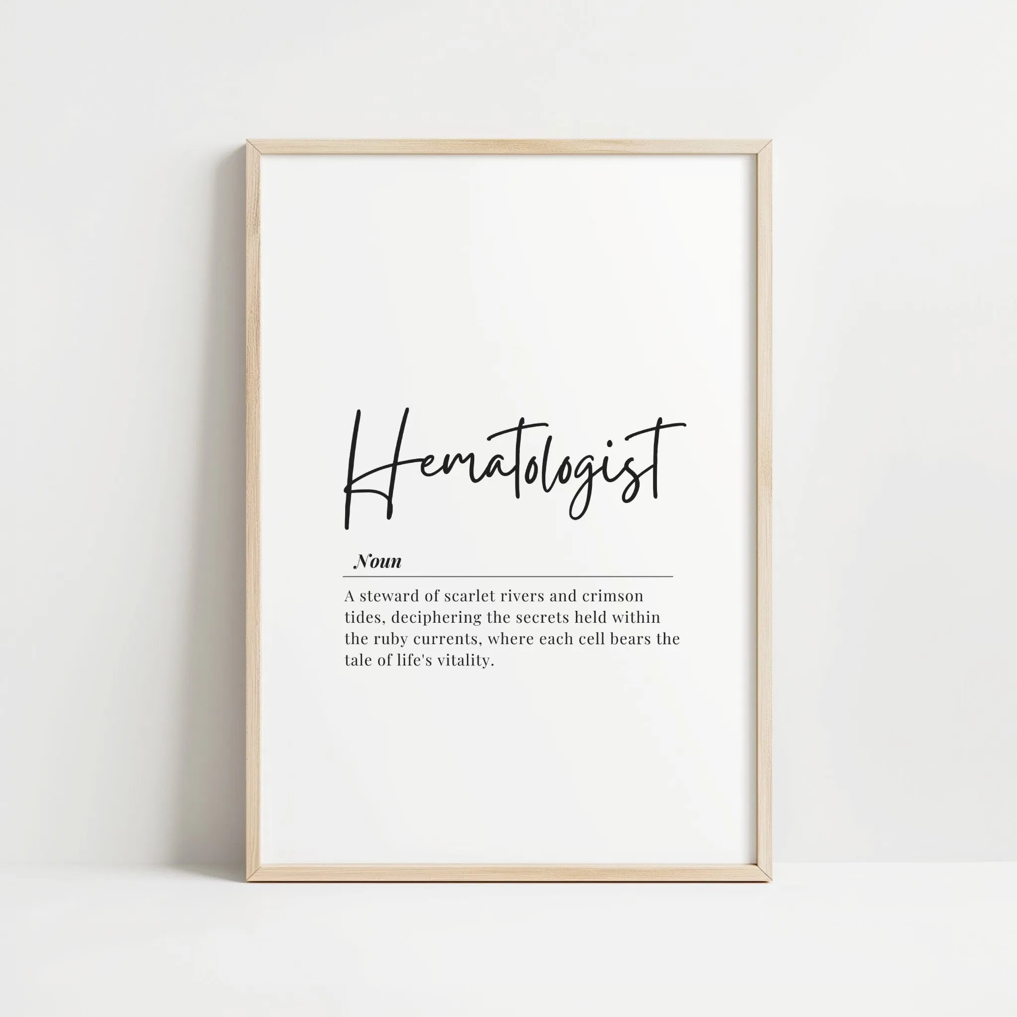 Elegant monochrome typography print featuring 'Hematologist' in bold script font with a poetic definition below, creating a sophisticated and inspirational piece for medical offices.