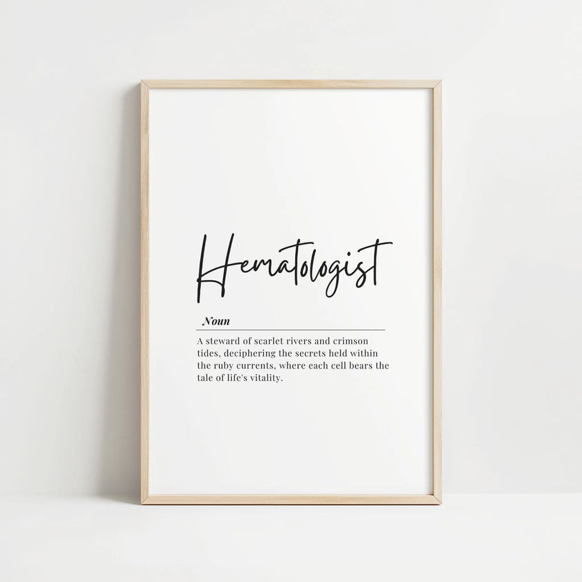 Elegant monochrome typography print featuring 'Hematologist' in bold script font with a poetic definition below, creating a sophisticated and inspirational piece for medical offices.