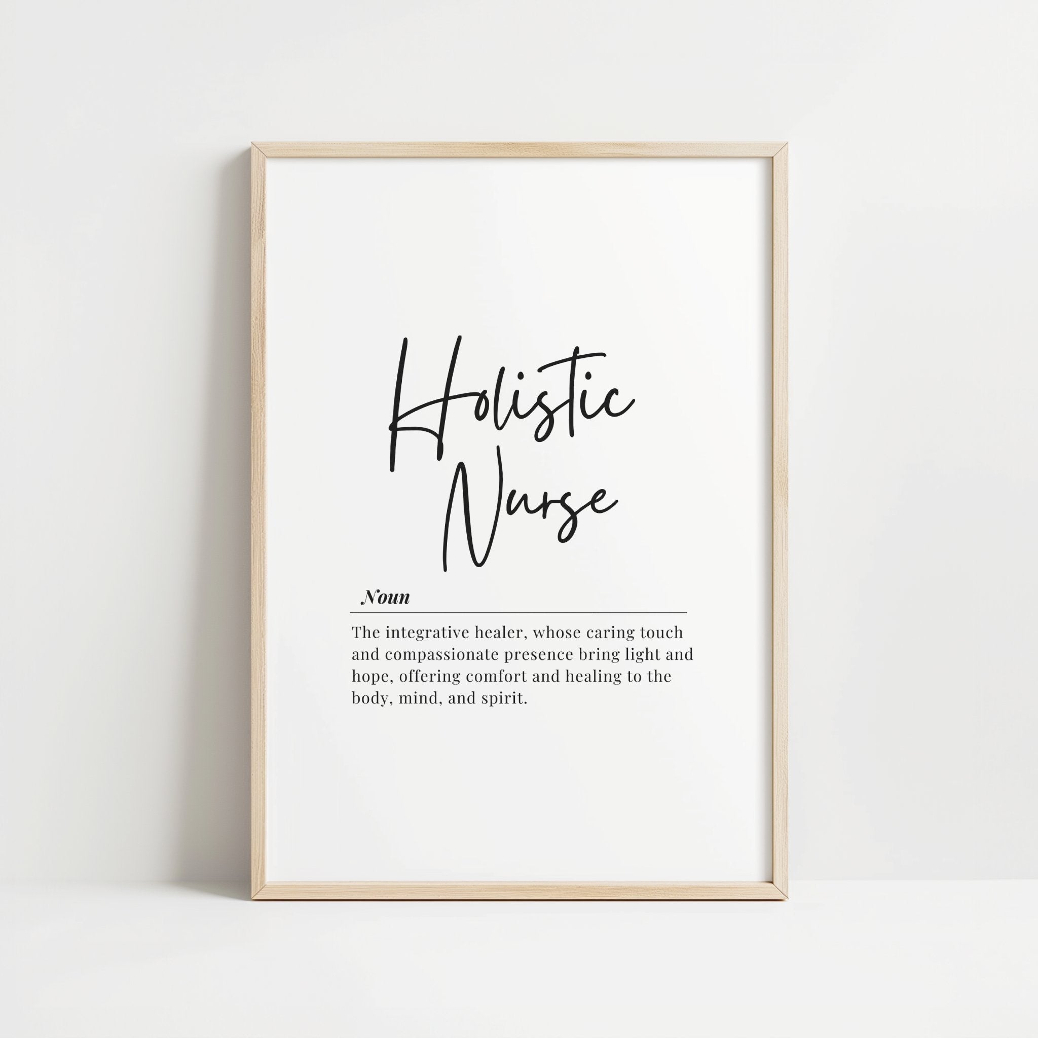 Minimalist black and white typography print featuring the definition of a Holistic Nurse as an integrative healer, with elegant script against a clean background, perfect for medical spaces.