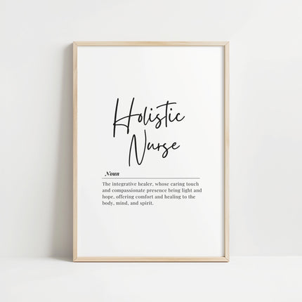 Minimalist black and white typography print featuring the definition of a Holistic Nurse as an integrative healer, with elegant script against a clean background, perfect for medical spaces.