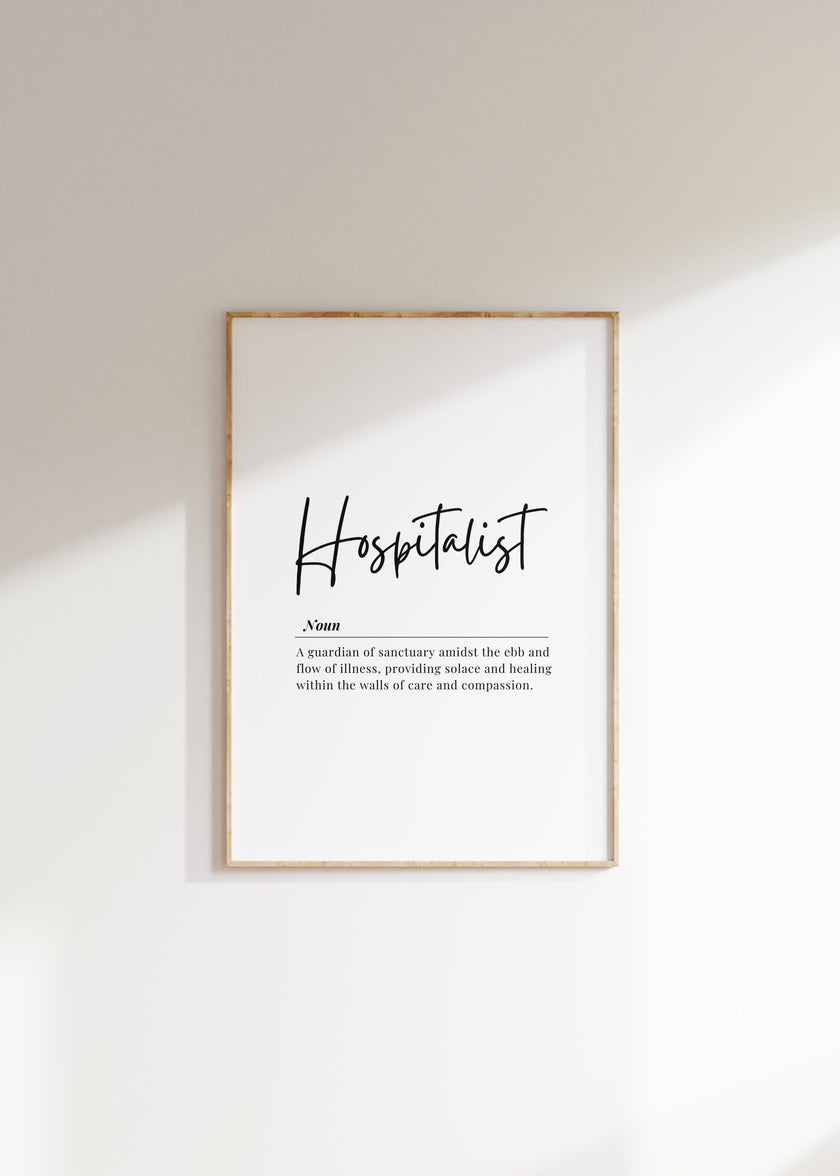 Minimalist typographic design featuring 'Hospitalist' in bold script against a white background with an elegant definition below, framed in natural wood for a calming professional environment.
