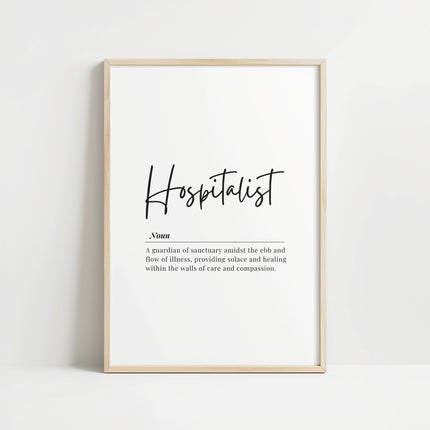 Minimalist typographic design featuring 'Hospitalist' in bold script against a white background with an elegant definition below, framed in natural wood for a calming professional environment.