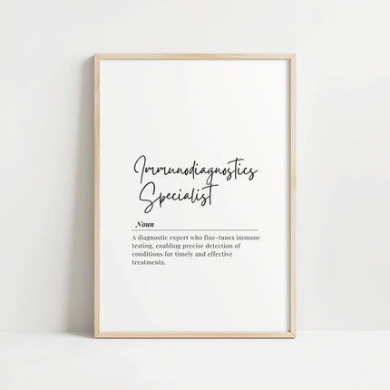 Elegant minimalist print featuring 'Immunodiagnostics Specialist' in bold script with professional definition in serif font on clean white background, framed in warm ivory.