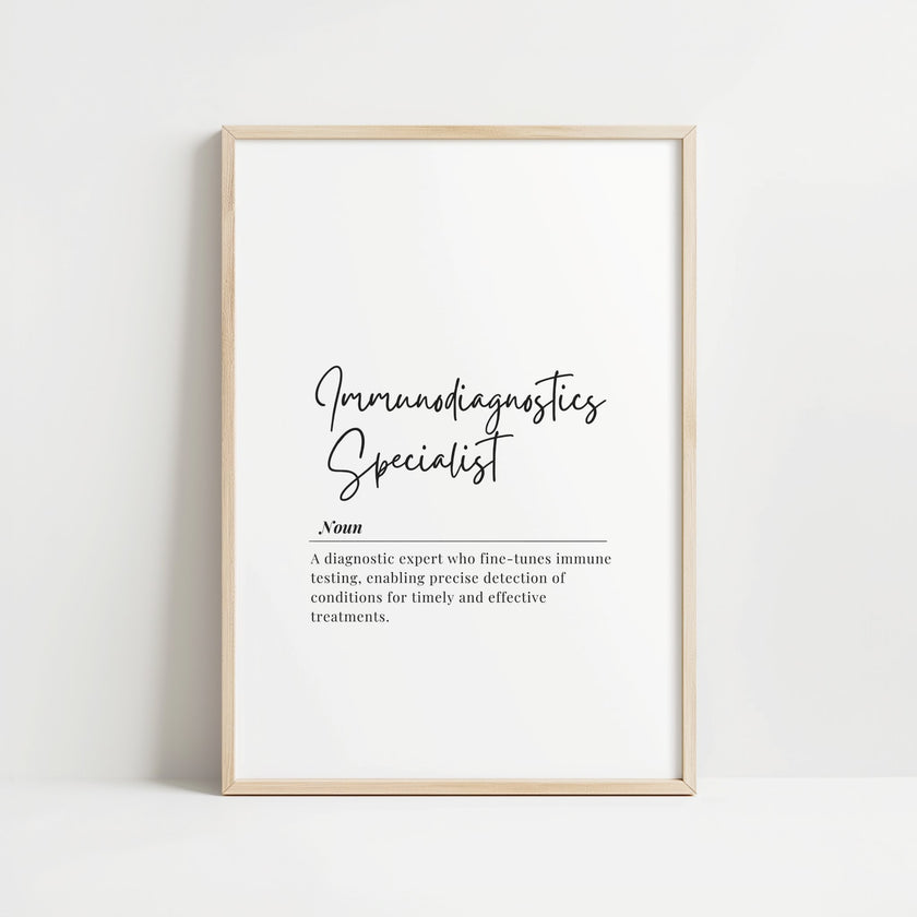 Elegant minimalist print featuring 'Immunodiagnostics Specialist' in bold script with professional definition in serif font on clean white background, framed in warm ivory.