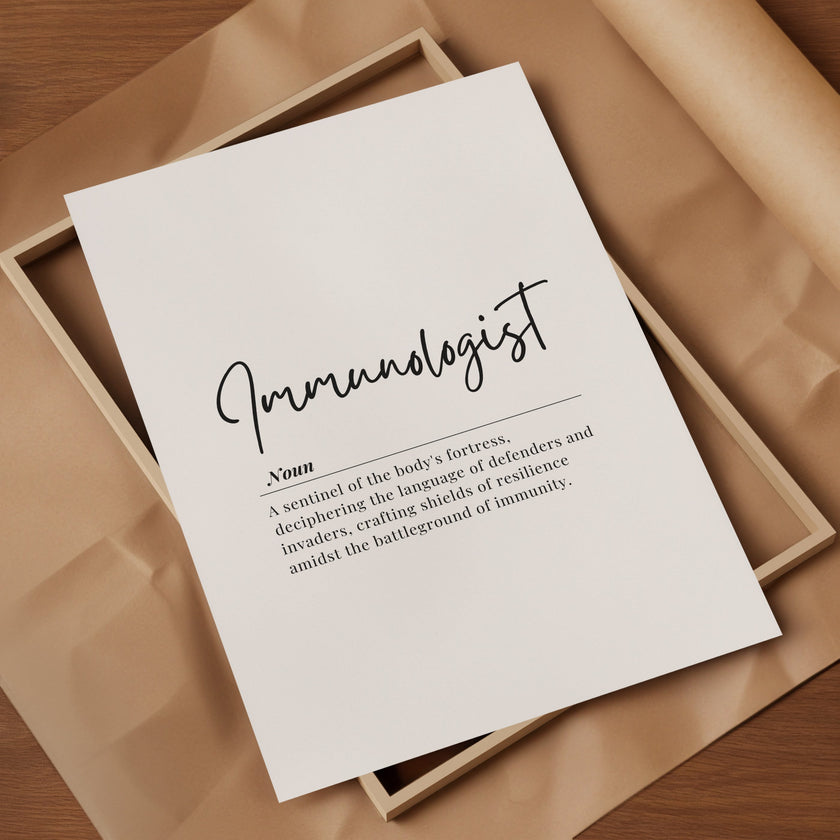 Modern typography print featuring 'Immunologist' in elegant black script with a poetic definition against a clean white background, framed in natural wood for professional medical spaces.