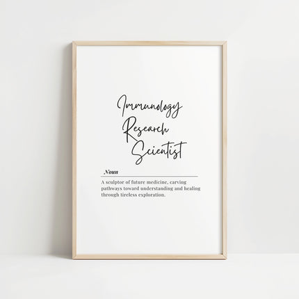 Minimalist typographic print featuring 'Immunology Research Scientist' in elegant black script font against white background with serif definition text, conveying professional atmosphere ideal for scientific workspaces.