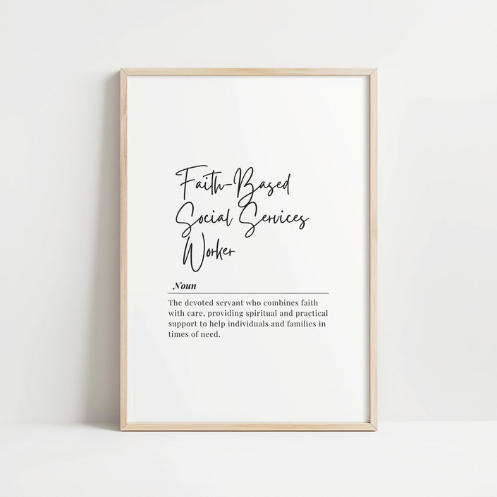 Elegant typography print featuring 'Faith-Based Social Services Worker' definition in monochrome with mixed script and serif fonts on clean white background, conveying warmth and professional dedication.