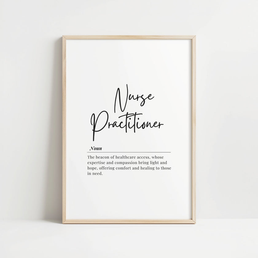 Minimalist black and white typography art featuring 'Nurse Practitioner' in elegant script with definition text in sans-serif font, creating an inspirational and professional healthcare office decor piece.