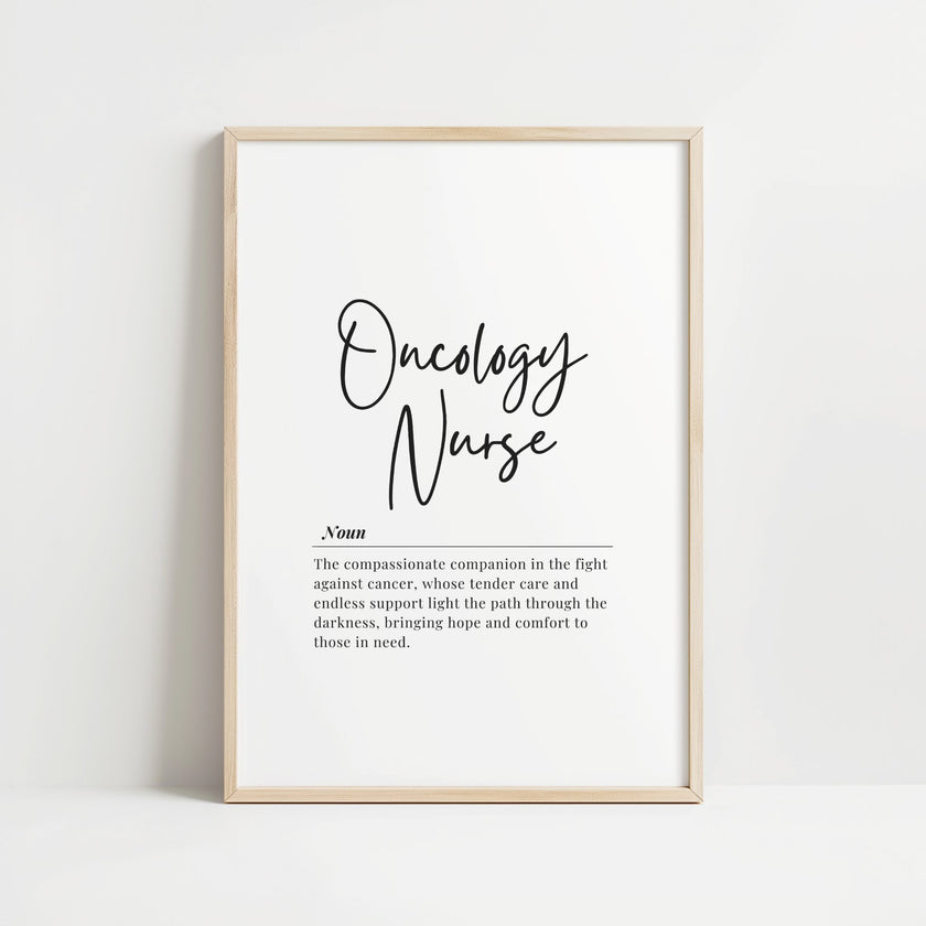 Minimalist black and white typography art featuring an Oncology Nurse definition in elegant script and serif fonts, conveying compassion and hope on a clean white background.