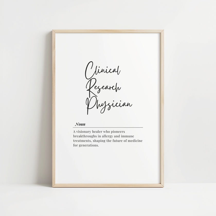 Elegant minimalist print featuring 'Clinical Research Physician' in bold script with a professional definition against crisp white background, perfect for medical office inspiration.