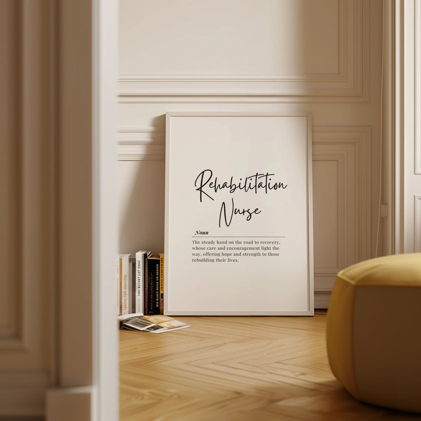 Black and white typography print featuring 'Rehabilitation Nurse' definition in elegant script and serif fonts, creating a professional yet inspiring atmosphere ideal for healthcare environments.