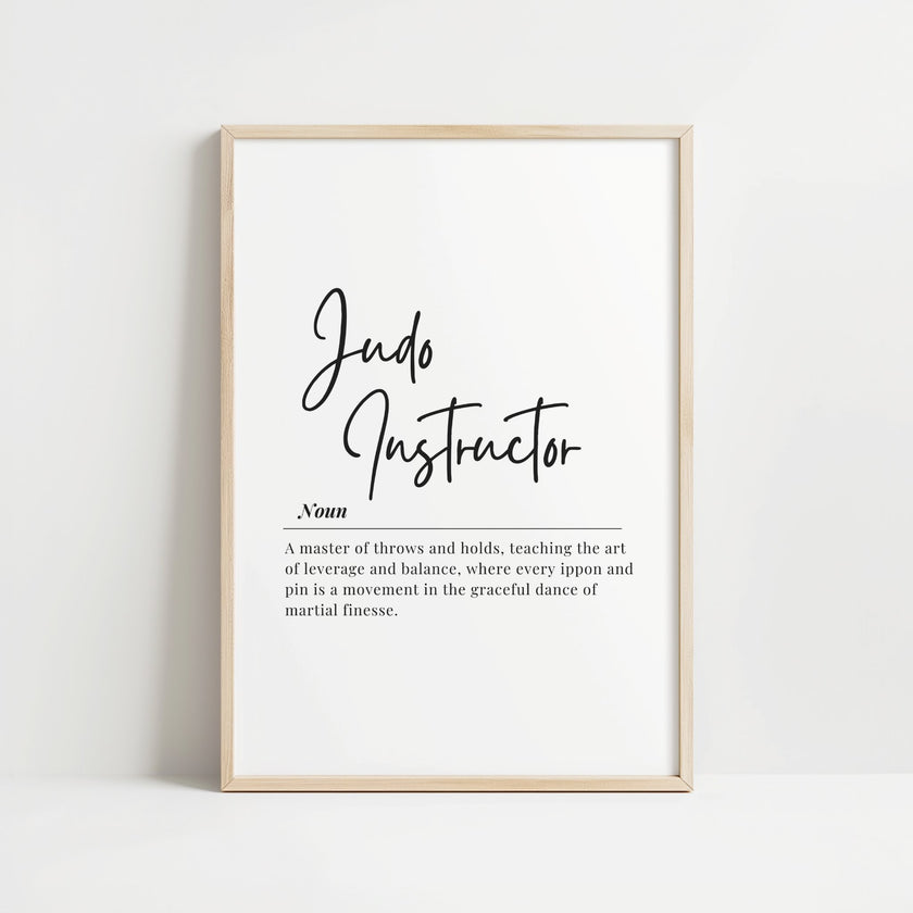 Minimalist typography wall art with 'Judo Instructor' in elegant black script on white background, featuring a definition about mastery of throws and holds, balance, and martial finesse.