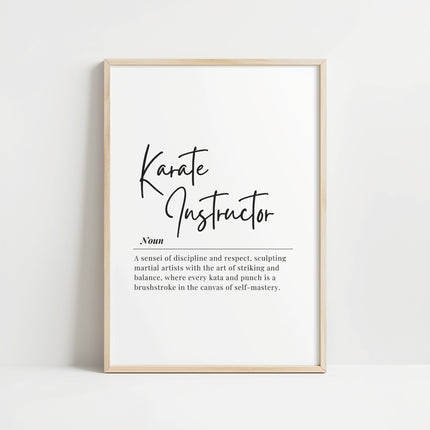 Modern black and white typography print featuring 'Karate Instructor' in elegant script with a professional definition about discipline and respect, perfect for dojos and training facilities.