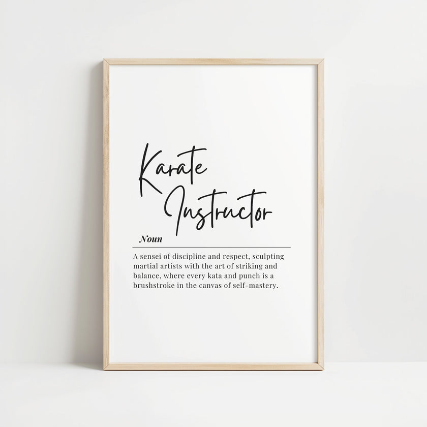 Modern black and white typography print featuring 'Karate Instructor' in elegant script with a professional definition about discipline and respect, perfect for dojos and training facilities.