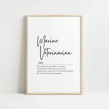 Minimalist Marine Veterinarian definition print with sleek script font on white background, combining professional serif typography and elegant wooden frame, perfect for modern offices and educational spaces.