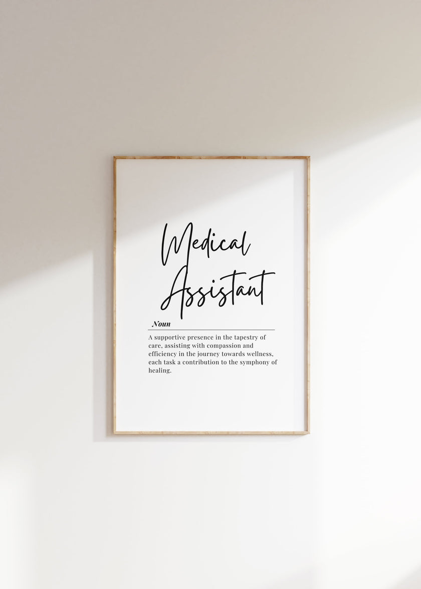 Minimalist black and white typography print featuring 'Medical Assistant' in elegant script font with inspirational definition, creating a professional and calming healthcare office art piece.