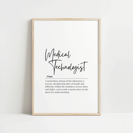Minimalist medical technologist definition print featuring elegant script typography on white background with professional serif font detailing the meticulous artisan description, perfect for clinical environments.