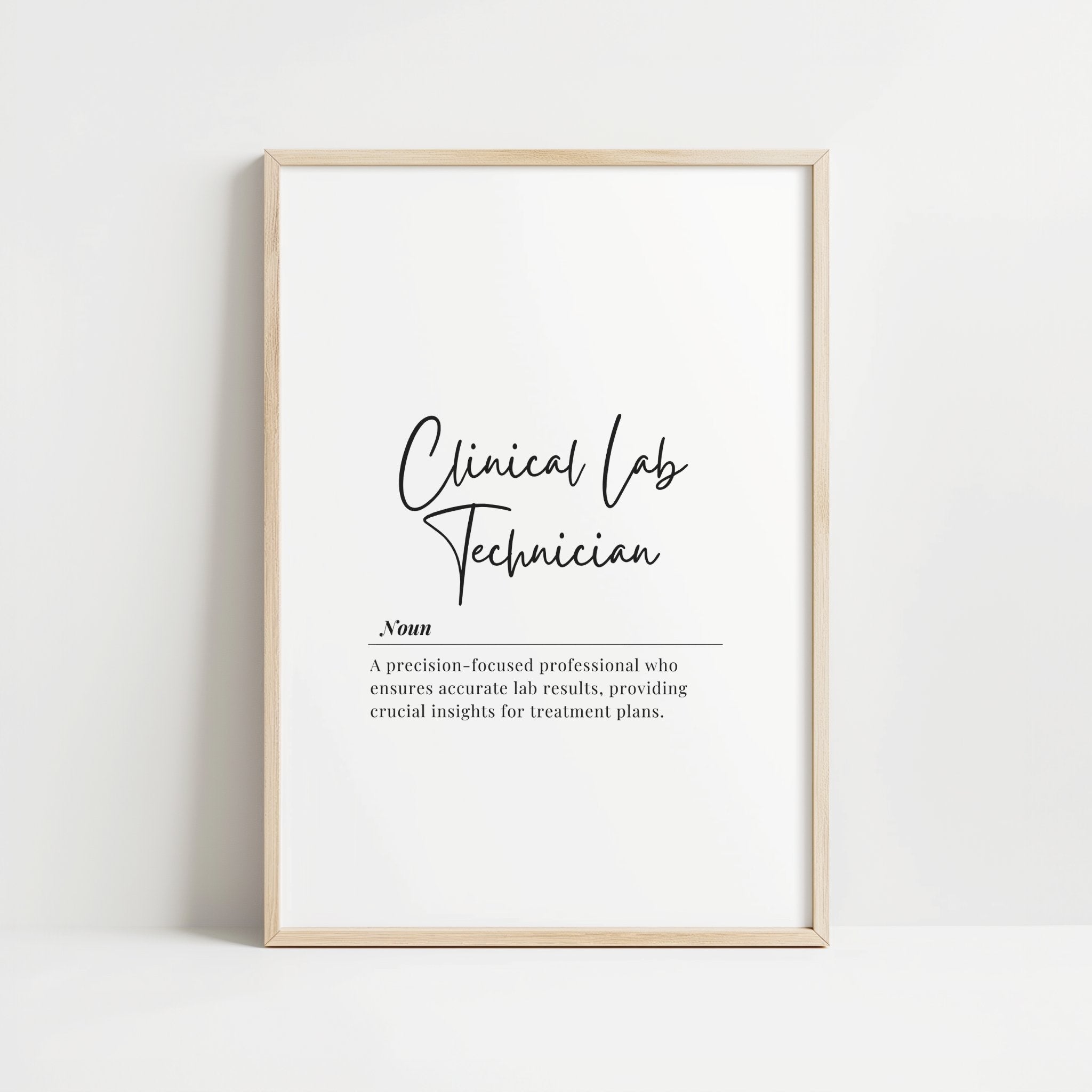 Minimalist black and white typography print featuring 'Clinical Lab Technician' definition in elegant script font with professional serif text on clean white background