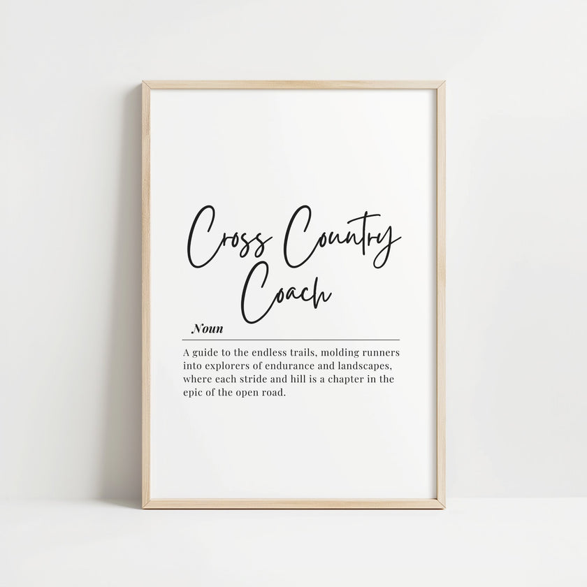 Minimalist black typography print featuring 'Cross Country Coach' definition in elegant script and serif fonts against white background, conveying motivation for athletic environments.