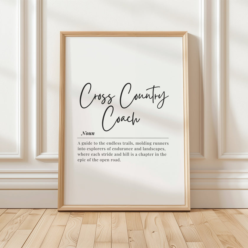 Minimalist black typography print featuring 'Cross Country Coach' definition in elegant script and serif fonts against white background, conveying motivation for athletic environments.