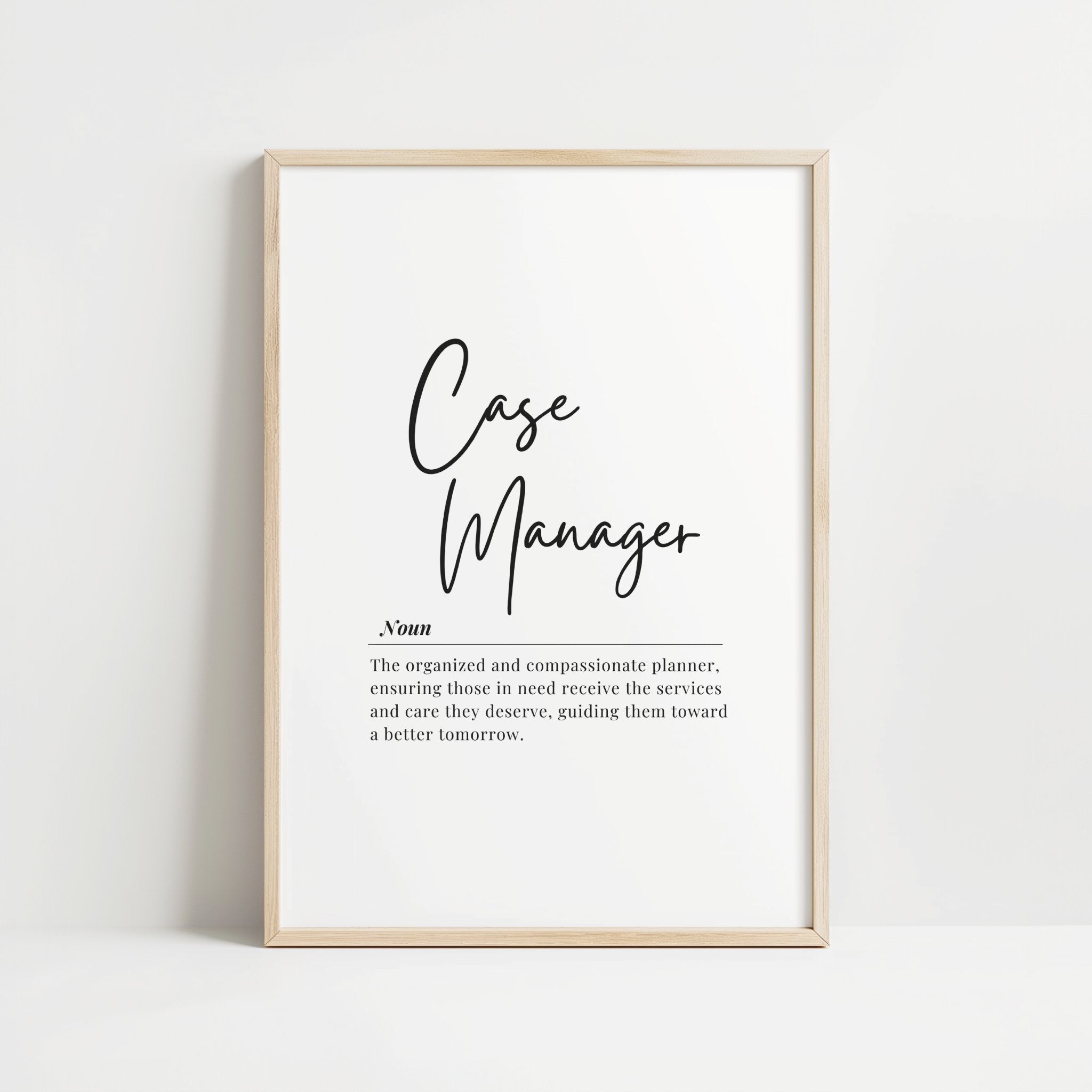 Minimalist black script typography featuring Case Manager on white background with professional serif font definition, creating a sophisticated inspirational office art piece