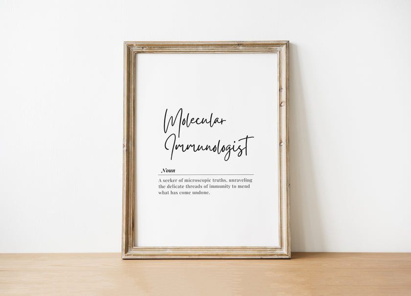 Modern typography print featuring 'Molecular Immunologist' in elegant black script on white background, with serif definition text describing immunity science, framed in natural wood.