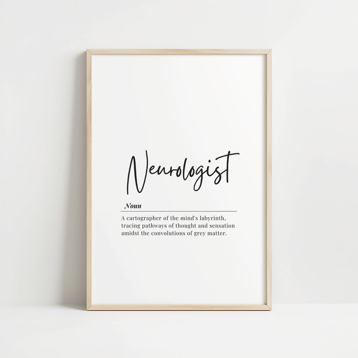 Elegant typography print featuring 'Neurologist' in bold cursive script with a professional definition in serif font against a clean white background, creating sophisticated decor for medical spaces.