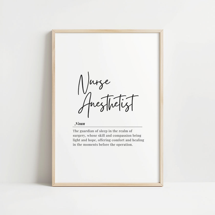 Minimalist black and white typography print featuring the Nurse Anesthetist definition in elegant script and serif fonts, presented in a sophisticated wooden frame perfect for healthcare settings.