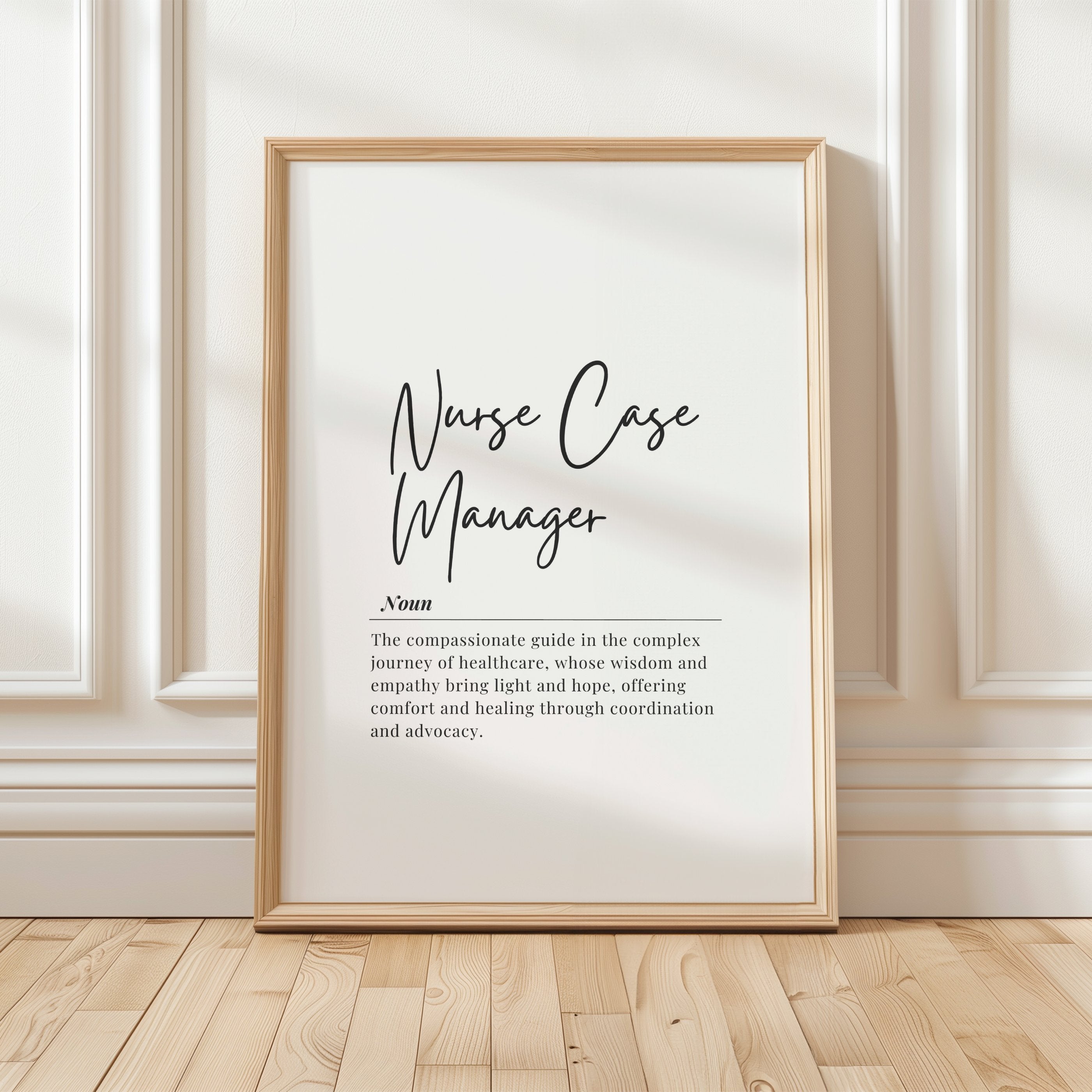 Elegant black script typography defining 'Nurse Case Manager' on white background with wooden frame, conveying professionalism and compassion for healthcare settings.