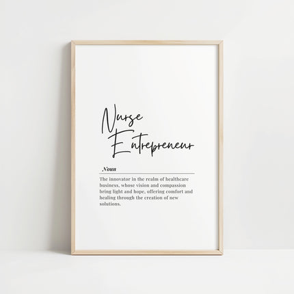 Modern typography print featuring 'Nurse Entrepreneur' in bold black script on white background with elegant font pairing, clean composition, and inspirational healthcare business definition.
