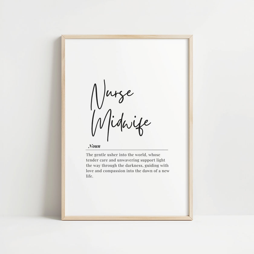 Black script font 'Nurse Midwife' with definition text below in sans-serif typography against white background, framed in natural wood, creating a sophisticated and inspirational professional display.
