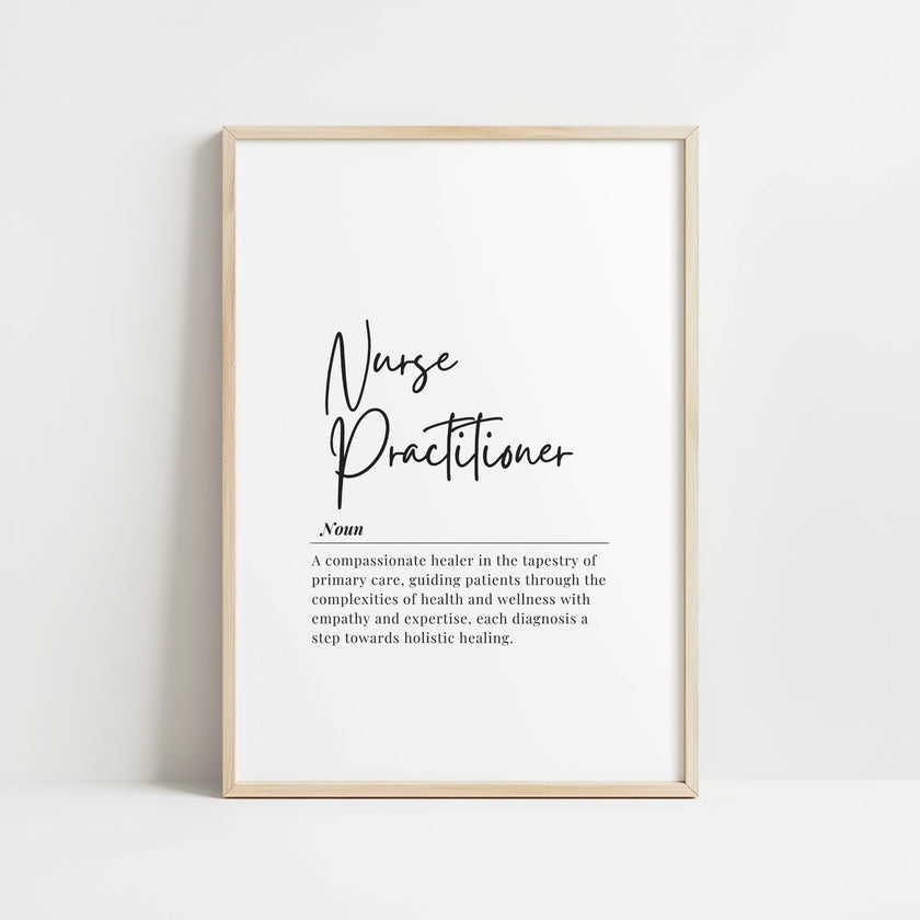 Minimalist typography print featuring 'Nurse Practitioner' in flowing script with definition text in black serif font on white background, creating a calming professional aesthetic ideal for clinical settings.