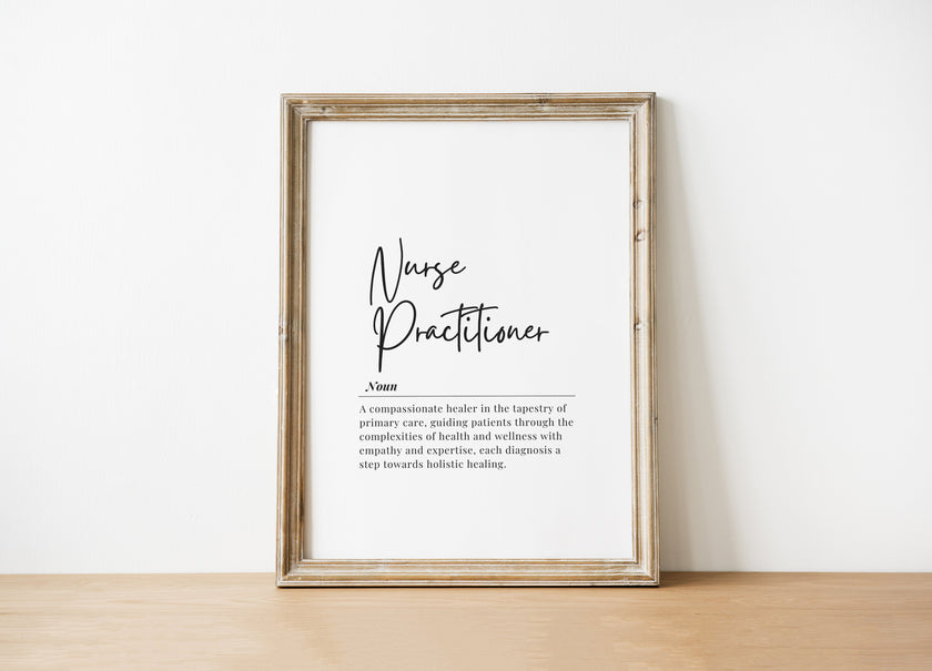 Minimalist typography print featuring 'Nurse Practitioner' in flowing script with definition text in black serif font on white background, creating a calming professional aesthetic ideal for clinical settings.
