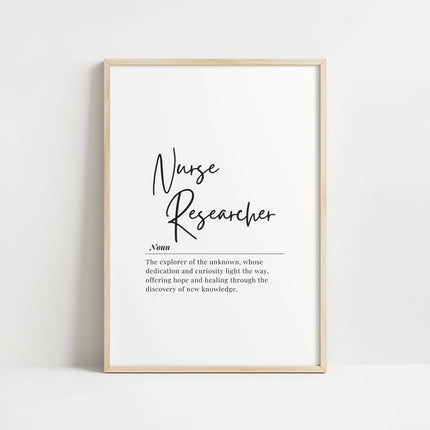 Minimalist black and white typographic print featuring 'Nurse Researcher' definition in elegant script and sans-serif fonts against a clean white background, perfect for professional healthcare settings.