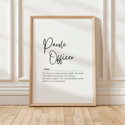 Black script typography featuring 'Parole Officer' definition on white background with professional sans-serif text below, creating a minimalist, elegant design perfect for office environments.